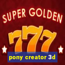 pony creator 3d